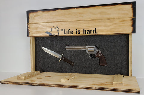"Life Is Hard"  Hidden Gun Storage Sign